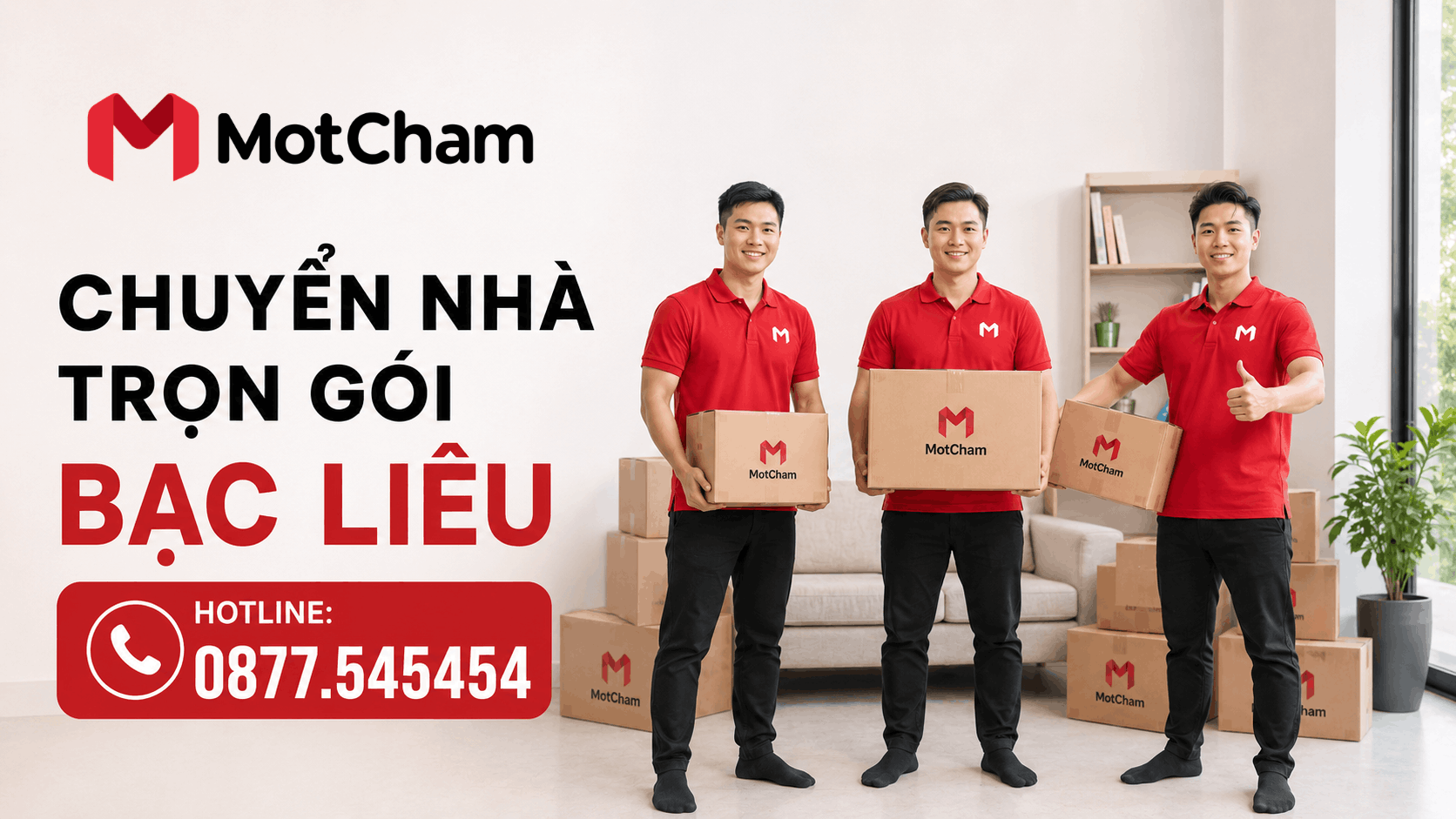 Chuyển nhà trọn gói Bạc Liêu giá tốt, đội ngũ chuyên nghiệp của MotCham hỗ trợ đóng gói, bốc xếp và vận chuyển an toàn.
